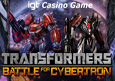 IGT Transformers - Battle For Cybertron Casino Game
