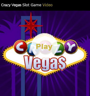 Crazy Vegas | Slot Game Video